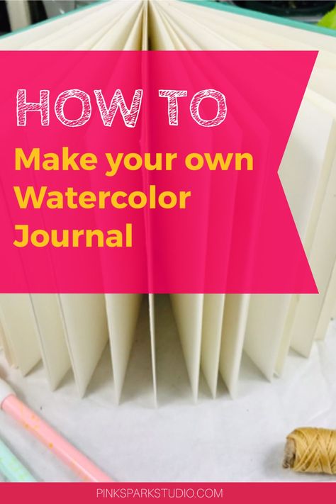 Diy Watercolor Notebook, How To Make A Watercolor Journal, Diy Art Journal How To Make, Watercolor Journal Pages, Diy Sketchbook Ideas, Watercolor Journal Ideas Sketchbooks, Diy Watercolor Sketchbook, Handmade Sketchbook Diy, How To Make A Sketchbook Diy