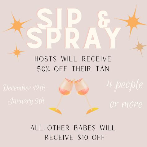 Enjoy the colder months with a fresh new tan and a glass full of wine. Grad your girlfriends and enjoy this deal, while it lasts. Hosts will receive 50% off their tan while guests receive $10 off their service. Cheers! Spray Tan Vendor Booth Ideas, Spray Tan Pop Up Event, Spray Tan Membership, Thanksgiving Spray Tan, Spray Tan Party Ideas, Tanning Studio Design, Spray Tan Social Media Posts, Spray Tan Post Ideas, Spray Tan Salon Decor