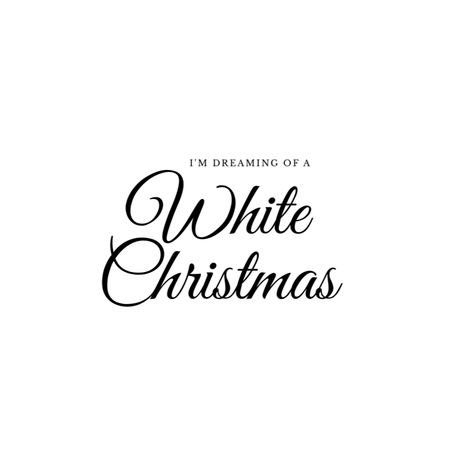 Dreaming Of A White Christmas, Black And White Christmas Wallpaper, Christmas Widgets White Background, Christmas Aesthetic Black And White, Christmas Lyrics Quotes, White Winter Aesthetic Quotes, White Christmas Movie Quotes, Christmas Black And White, White Christmas Quotes