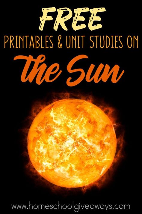 FREE Printables and Unit Studies on the Sun - Homeschool Giveaways Sun Unit Study, Astronomy Lessons, Beaver Scouts, Sun Activity, Solar System Unit, Moon Unit, Moon Activities, Homeschool Science Curriculum, Space Unit