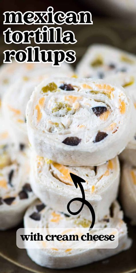 Mexican Pinwheels Appetizers, Rollups Appetizers, Appetizer Mexican, Tortilla Pinwheel Appetizers, Pinwheel Appetizers Easy, Tortilla Rollups, Make Ahead Appetizer, Mexican Appetizer, Mexican Food Recipes Appetizers