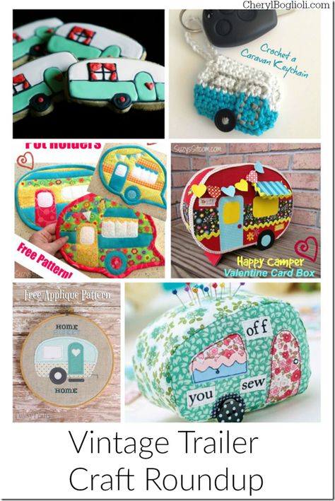 Vintage Trailer Craft Roundup Camping Signs Diy, Camper Crafts, Camper Applique, Pixel Quilting, Camper Ornament, Valentine Card Box, Camper Art, Vintage Camper Remodel, Crochet Pillow Cover