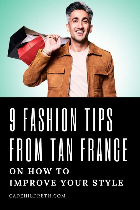 If you’ve watched “Queer Eye” on Netflix, you know that Tan France is the go-to person when it comes to anything fashion. His tips focus on heightening the things you like about yourself to improve your self-confidence. Want some more fashion tips from this fashion expert? Read on to learn how to improve your style and self-confidence with Tan France’s recommendations. Tan France, Improve Your Style, Queer Eye, Self Confidence, Self Esteem, The Things, Focus On, Improve Yourself, Things That