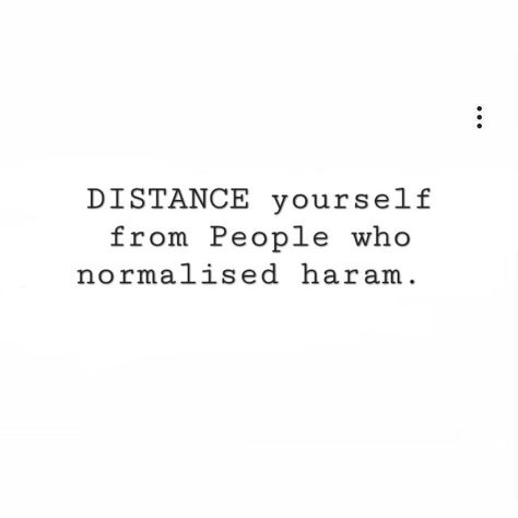 Distance from Haram. Simple Quotes, Reality Check, Everyone Else, Islamic Quotes, Self Care, Education, Collage, Quotes, Quick Saves