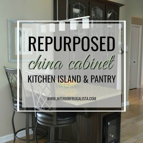 Interior Frugalista: China Cabinet Hack - Kitchen Island and Pantry Turn China Cabinet Into Kitchen Cabinet, China Cabinet Into Pantry, China Cabinet Kitchen Cabinets, Kitchen Hutch Diy, Curio Cabinet Makeover, Repurposed China Cabinet, China Hutch Makeover, China Cabinet Redo, Repainted Furniture