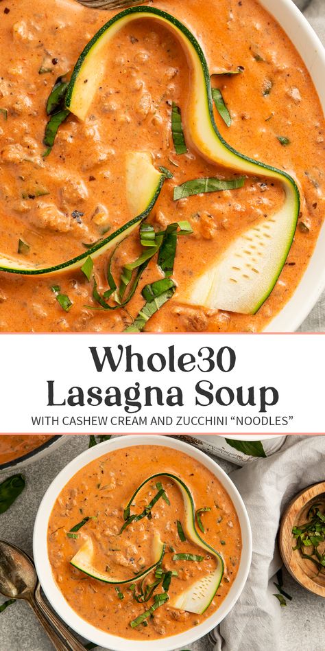 This creamy lasagna soup is hearty, packed with flavor, and Whole30 and paleo! With cashew cream, easy homemade Italian sausage, and zucchini "noodles," this is one of my family's favorite Italian soups. Whole 30 Enchilada Soup, Whole 30 Sausage Gravy Soup, Paleo And Vegan Recipes, Whole 30 Weeknight Dinners, Fast Whole 30 Meals, Whole 30 Crockpot Soup, Whole30 Soups And Stews, Whole 30 Italian Recipes, Whole 30 Hamburger Soup