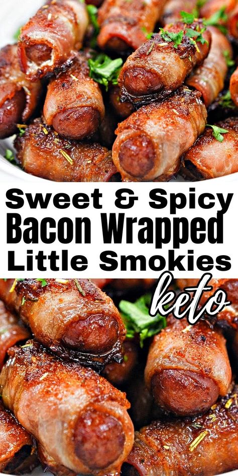 Bacon Wrapped Smokies Keto, Sweet And Spicy Bacon Wrapped Little Smokies, Spicy Brown Sugar Bacon Wrapped Smokies, Little Smokies And Bacon, Keto Bacon Wrapped Smokies, Keto New Years Eve Food, Keto Lil Smokies Recipes, Keto Little Smokies Recipes, Bacon Wrapped Lil Smokies