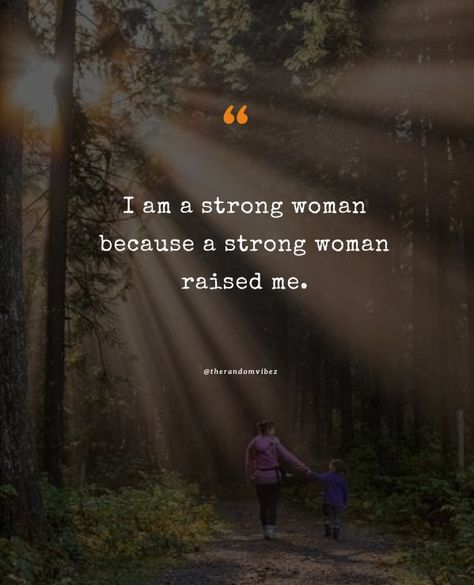 Strong Mother Quotes Inspiration, Strong Mother Quotes, Quotes About Strong, Mummy Quotes, Common Quotes, Strong Mom, Quotes To Inspire, Mother Quotes, Super Mom