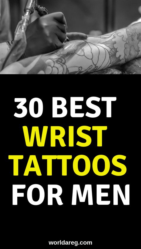 30 Best Wrist Tattoos For Men Wrist Tattoos Men Words, Wrist Tattoos For Guys Men, Wrist Tattoos For Men With Meaning, Guy Wrist Tattoos, Men Wrist Tattoo Ideas Unique, Small Wrist Tattoos For Guys, Mens Wrist Tattoos Ideas, Men’s Small Tattoos Wrist, Cool Tattoos Men