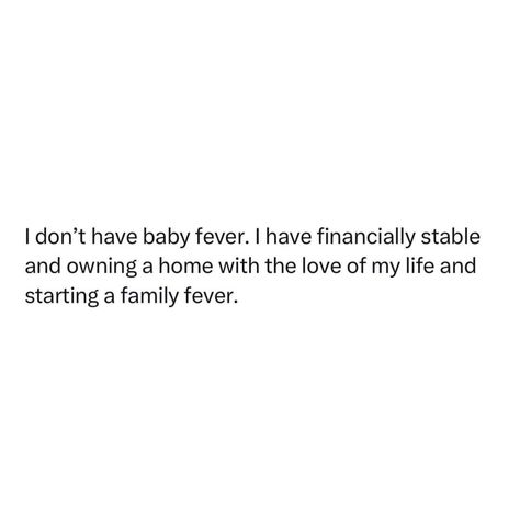 Wanting A Baby Quote, I Want A Baby Quotes, Baby Fever Quotes, Gf Things, Fever Quotes, Stay Quotes, Over It Quotes, I Want A Baby, Jeremiah 1