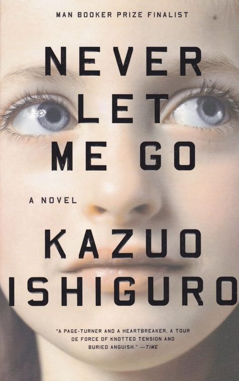 Best Plot Twists, Kazuo Ishiguro, Nostalgic Books, 100 Best Books, Books To Read In Your 20s, Books To Read Before You Die, Never Let Me Go, Let Me Go, Page Turner