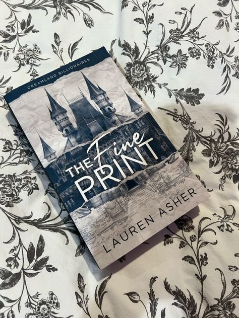 book aesthetic the fine print #reading #reader #thefineprint #booktok #aesthetic #lifestyle The Fine Print Book Cover, The Fine Print Aesthetic Book, The Fine Print Book, The Fine Print Aesthetic, Lauren Asher Aesthetic, Read Aesthetic, Booktok Aesthetic, Dreamland Billionaires, Lauren Asher