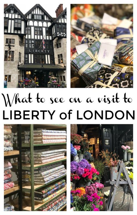 Hello London, Shops In London, Liberty Quilt, London England Travel, London Tips, London Tea, London Guide, London Vacation, Fabric Shops