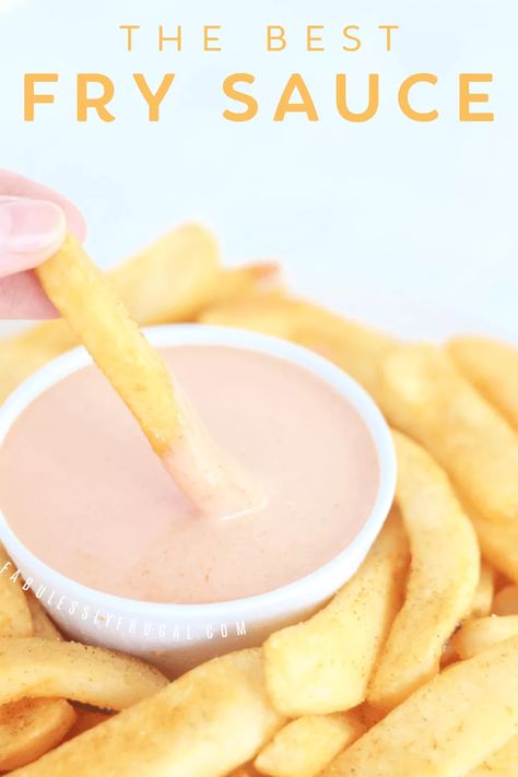 The BEST Fry Sauce Recipe - Fabulessly Frugal Best Fry Sauce, Fry Sauce Recipe, Cooking French Fries, Pink Sauce, Fried Chips, Make Ahead Freezer Meals, Burger Night, Fry Sauce, Fries Recipe