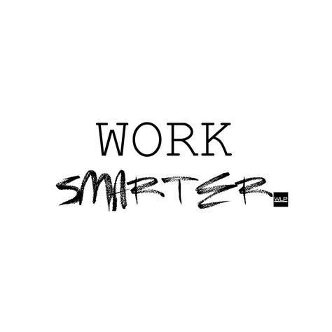 Work smarter not harder. WLP. #worksmarter #smart #time #plan #work Vision Board Photos, Life Learning, Work Smarter, Mood Boards, Vision Board, How To Plan