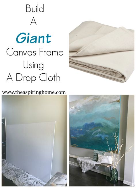 build a giant canvas frame using a drop cloth Large Art Pieces, Diy Canvas Frame, Wall Galleries, Giant Canvas, Canvas Drop Cloths, Drop Cloth Curtains, Kids Canvas, Wood Mosaic, Drop Cloth