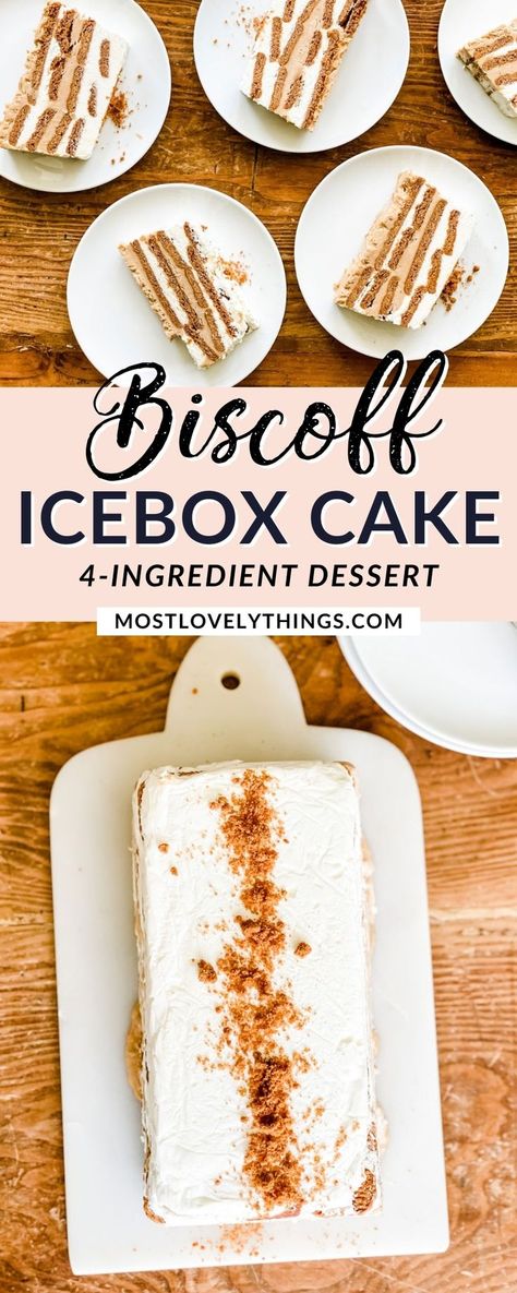 Icebox Cookie Cake, Icebox Birthday Cake, Biscoff Refrigerator Cake, Easy Icebox Desserts, Fridge Desserts Easy, Fall Icebox Cake, Ice Box Cake Recipes Easy, Biscoff Icebox Cake, End Of Summer Desserts