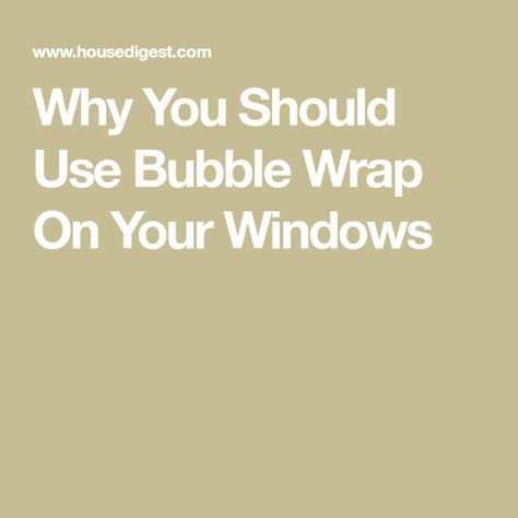 Why You Should Use Bubble Wrap On Your Windows Bubble Wrap Window Insulation, Bubble Wrap Windows, Window Insulation, Vinyl Plank Flooring, House Windows, Home Maintenance, Sound Proofing, Floor Cleaner, Bubble Wrap