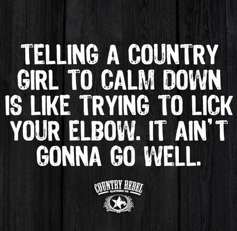 Untitled Lyrics Country, Cowgirl Quote, Western Quotes, Hunting Quotes, Country Girl Life, Cowgirl Quotes, Country Music Quotes, Southern Sayings, Country Girl Quotes