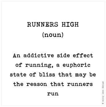 RUNNERS HIGH (noun) - an addictive side effect of running, a euphoric state of bliss that may be the reason that runners run. Dopamine Receptors, High Funny, Running Quotes Funny, Running Motivation Quotes, Funny Running, Jesse Owens, Why I Run, Benefits Of Running, Runners High