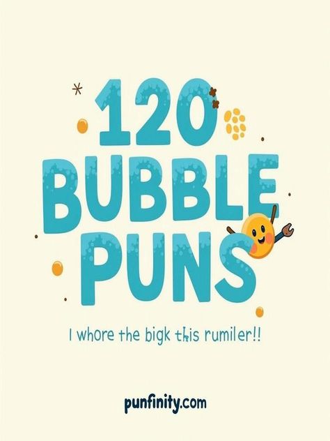 bubble puns Bubbly Quote, Burst Your Bubble Quotes, Balloon Puns, Bubble Tea Puns, Bubble Station, Burst Bubble, Kid Puns, Bubble Yum, Bubble Quotes