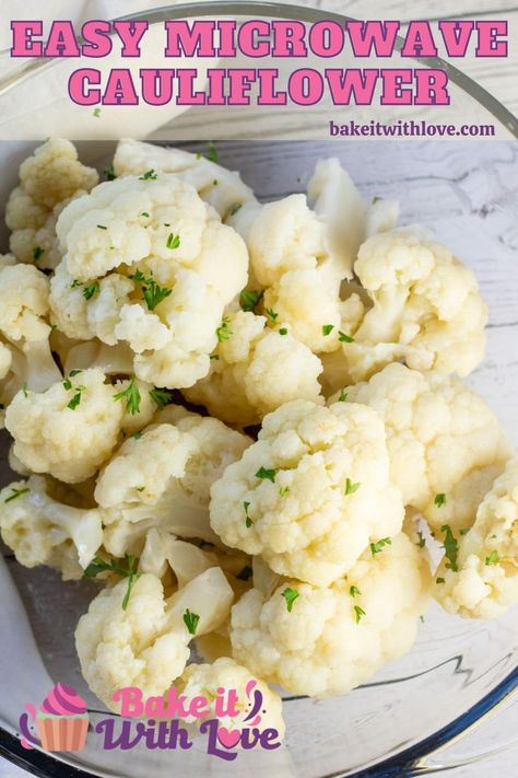 Crisp Cauliflower, Easy Vegetable Dishes, Microwave Cauliflower, How To Cook Cauliflower, Cauliflower Bake, Quick Chicken Dinner, Raw Cauliflower, Steamed Cauliflower, Cauliflower Recipe