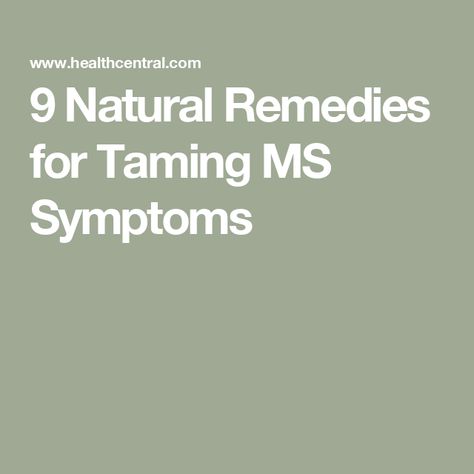 9 Natural Remedies for Taming MS Symptoms Ms Symptoms Natural Remedies, Multiple Sclerosis Symptoms, Ms Symptoms, Multiple Sclerosis Awareness, A Pill, Cleveland Clinic, What You Eat, Brain Health, Regular Exercise