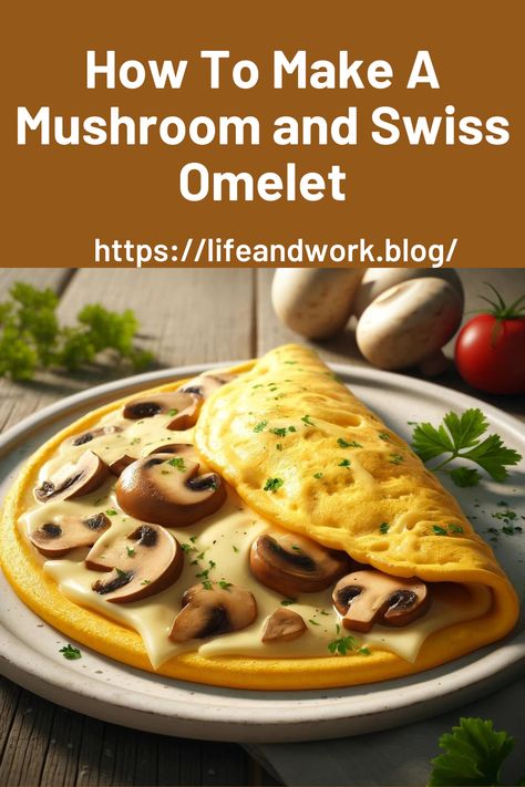 How To Make A Mushroom and Swiss Omelet Mushroom And Cheese Omelet, Mushroom Omelet, Mushroom And Swiss, Mushroom Omelette, Cheese Omelet, Light Dinner, The Mushroom, Sliced Mushrooms, Egg Breakfast