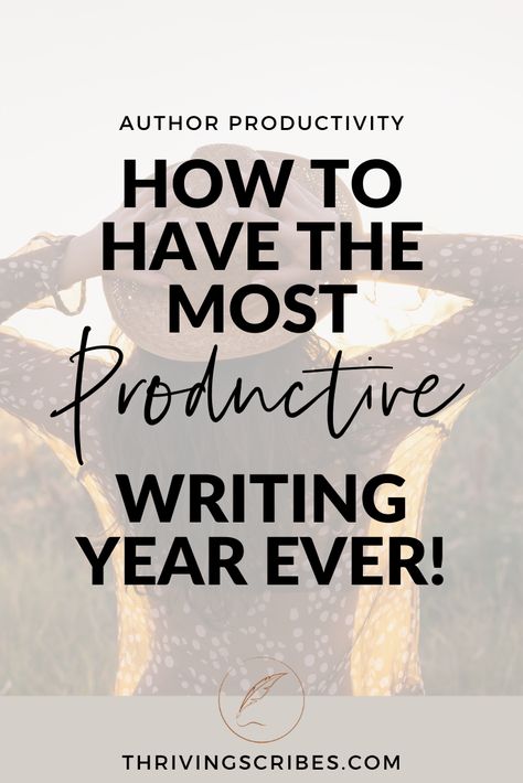 Cut through the clutter, form great habits, and transform your writing practice with these author productivity tips to have the best year yet! Authorship, author, writing, novel, fiction author, author productivity, author tips, write a book, how to write a book, novel craft, novel tips, word count, authorpreneur, thriving scribe, author business, author plan, author mindset, indie author, how to be an author, author tutorial, writing tutorial,  author organization, author life, book publishing How To Become An Author, Becoming An Author, How To Be A Better Writer Tips, How To Become A Published Author, Getting Your Book Published, Novel Tips, Writing Genres, Author Platform, Writer Tips