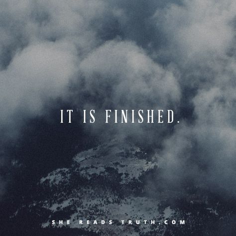 It Is Finished Jesus, Sunday Is Coming, She Reads Truth, Resurrection Sunday, Soli Deo Gloria, In Christ Alone, My Jesus, It Is Finished, He Is Risen