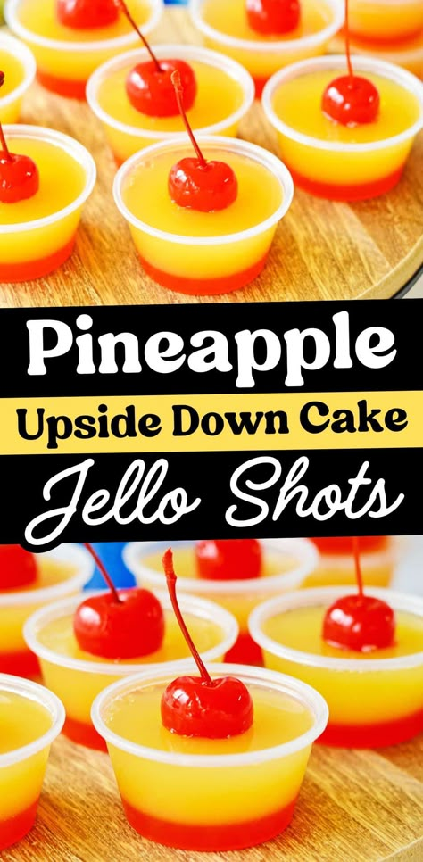 Pineapple upside-down cake jello shots, made with pineapple juice, grenadine, whipped cream vodka, and marashinio cherries, are the perfect boozy party treat for your next summer party! Alcoholic Jello Shots, Cake Jello Shots, Pineapple Upside Down Cake Shot, Summer Jello Shots, Cherry Jello Shots, Glace Fruit, Jello Pudding Shots, Cake Shots, Alcoholic Desserts