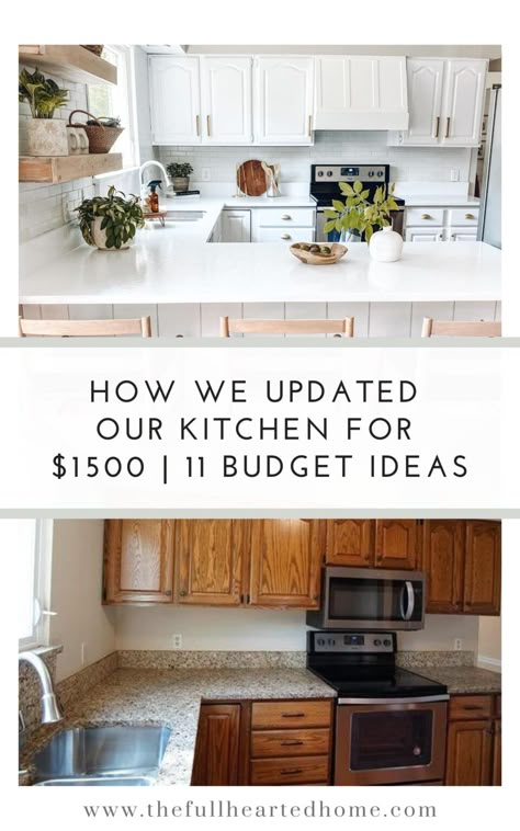 How To Renovate A Kitchen On A Budget, Upgrading Kitchen On A Budget, Kitchen Diy Renovation, Full Hearted Home, Affordable Home Updates, Easy House Renovations Budget, Small Kitchen Renovation On A Budget, Diy Kitchen Renovation On A Budget, How To Renovate A Kitchen