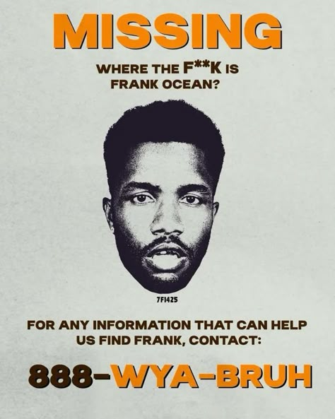 Missing Frank Ocean, Frank Ocean Missing Poster, Frank Ocean Campaign Poster, Look At Us Were In Love Frank Ocean, Dorm Wall Prints Aesthetic, Frank Ocean Prints, Frank Ocean In My Room, Frank Ocean Poster Aesthetic, Posters Frank Ocean