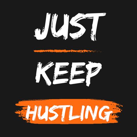 Check out this awesome 'Just+Keep+Hustling' design on @TeePublic! Keep Hustling, Music Humor, Kids Stickers, Tank Top Hoodie, Black Fits, Pop Culture, Fitness Fashion, Kids Tshirts, Hoodie Shirt