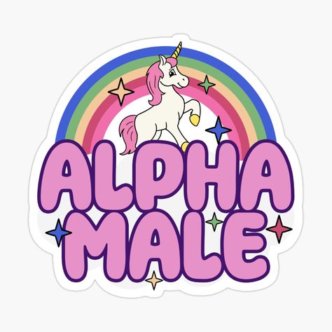 Bad Stickers, Male Unicorn, True Alpha, Bad People, Unicorn Shirt, Unicorn Design, Cute Memes, Custom Magnets, Funny Stickers