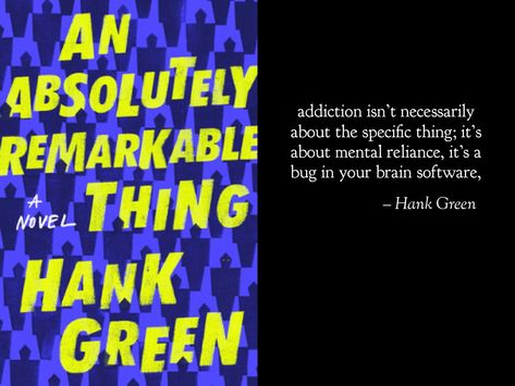 Quotes and highlights from An Absolutely Remarkable Thing by Hank Green An Absolutely Remarkable Thing, 2023 Book Journal, Hank Green, Words Have Power, Green Quotes, Quotes From Books, My Favorite Quotes, Public Library, Book Journal