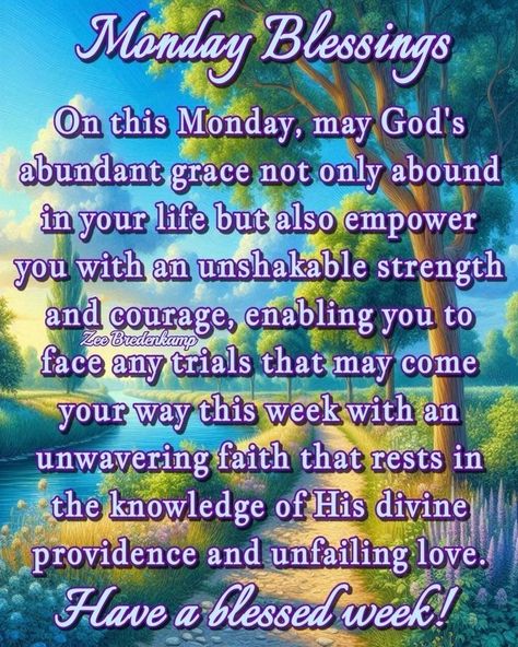 Blessed Monday And Week, Blessed Monday Inspiration, Monday Afternoon Blessings, Monday Blessings Scriptures, Good Monday Morning Quotes, Happy Monday Blessings, Monday Blessings New Week, Monday Morning Blessings, Good Morning Monday Blessings