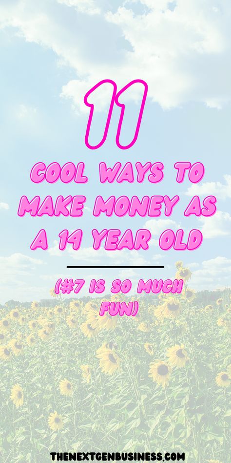 11 Ways to Make Money as a 14 Year Old How To Earn Money In Teenage, Teenage Jobs Ideas, Ways To Make Money Over The Summer, Business Ideas Teen, Small Jobs To Make Money, Teenage Small Business Ideas, Online Things To Do When Bored, Ways To Earn Money At 13, Safe Money Ideas