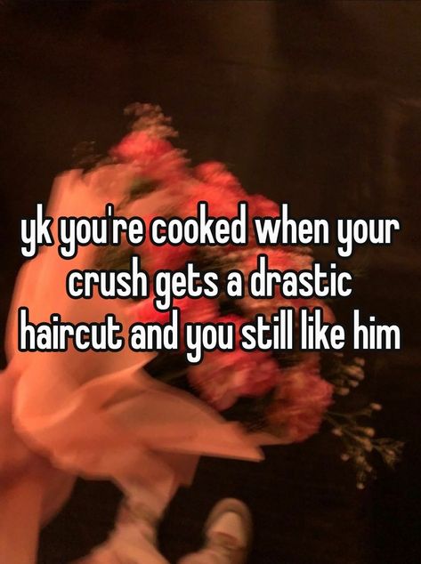 still like him tho, i'm so cooked 😭💗 | mine, repost with creds 🎀 | 12/02/2024 | #crushing #real #cooked #aesthetic #whisper #love #flowers #hair Cute Gifts To Give To Your Crush, When Your Crush Gets A Haircut, Crush Birthday Gift Ideas, Unrequited Crush Aesthetic, Ask Him Out, Pins To Send To Your Crush, Crush Not Liking You Back, Ways To Impress Your Crush, Funny Things To Send To Your Crush