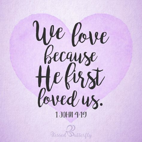 He Loved Us First, 1 John 4 19, He First Loved Us, Christian Messages, 1 John, Powerful Quotes, Daily Inspiration, Our Love, Projects To Try