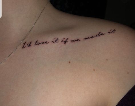 Love it if we made it by the 1975 tattoo We Made It Tattoo, 1975 Tattoos, The 1975 Tattoo, 1975 Tattoo, Writing Tattoo, It Tattoo, Bird Tattoo Wrist, Tattoo Minimal, Lyric Tattoos