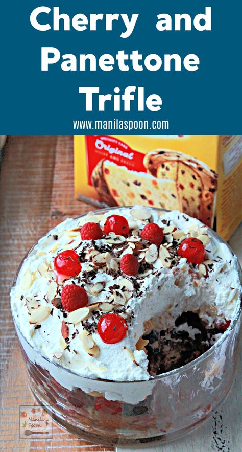 Cherry and Panettone Trifle - Manila Spoon Panettone Trifle, Christmas Trifles, Panettone Cake, Cherry Trifle, Dessert For Thanksgiving, Italian Panettone, Fruit Trifle, Christmas Trifle, Homemade Custard