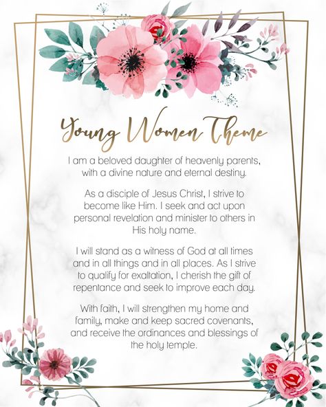 Pretty floral design for the new Young Women Theme 2020 - The Church of Jesus Christ of Latter-day Saints. Free 4x6 or 8x10 printable. Lds Yw Theme 2023 Free Printable, Lds Yw Theme Printable, Young Women Theme Printable Free, Yw Theme 2023 Free Printable, Yw Theme Printable, Lds Yw Theme, Young Women Theme Printable, Lds Young Women Theme, Yw Handouts