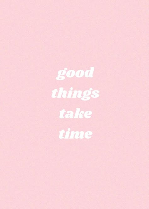 Pastel Quotes, Quotes Light, Motivation Positive, Things Take Time, Wallpaper Collage, Pink Quotes, Love Life Quotes, Good Things Take Time, Happy Words