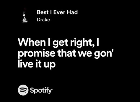 drake | best i ever had. Best I Ever Had Drake, Dark Glamour, Wonderful Wednesday, Mind Body Soul, Body And Soul, Wedding Bells, I Promise, Mind Body, Christmas Eve