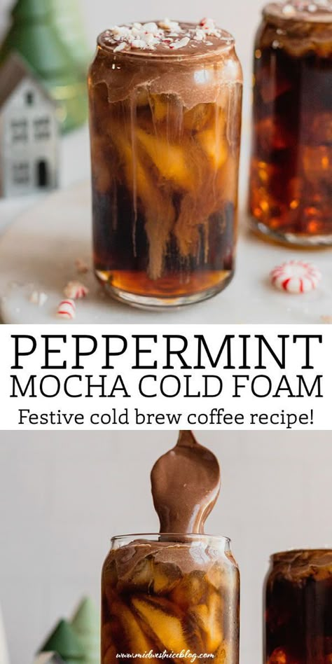 Cold Brew Coffee Flavors, Peppermint Chocolate Cold Foam, Peppermint Mocha Iced Coffee Recipe, Peppermint Cold Brew Starbucks, How Make Ice Coffee, Flavored Cold Brew Recipe, Cold Brew Coffee Ideas, Peppermint Mocha Cold Foam, Peppermint Cold Foam Recipe