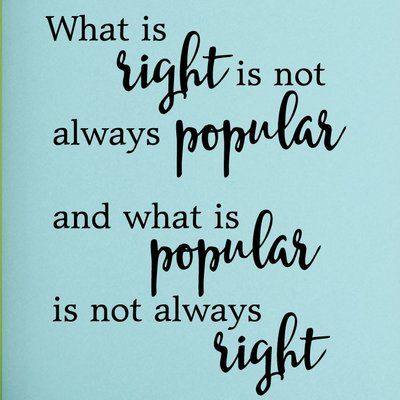 Belvedere Designs LLC What Is Right Inspirational Wall Quotes Decal Inspirational Wall Quotes, Not Always Right, Inspirational Wall Decals, Healing Affirmations, Quote Decals, Words Matter, Wall Quotes Decals, About Me Blog, Positive Messages