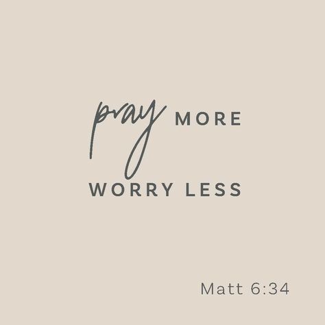 Worry Prayer, Daily Bible Verses, Pray More Worry Less, Pray More, Pray Quotes, Ayat Alkitab, Just Pray, Matthew 6, Worry Less