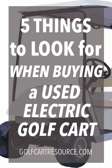 5 things to look for when buying a used electric golf cart #golfcart #electricgolfcart #golfcarts Cool Golf Carts Ideas, Golf Cart Customization, Ezgo Golf Cart, Electric Golf Cart, Bike Rental, Play Golf, Golf Cart, Golf Carts, 5 Things