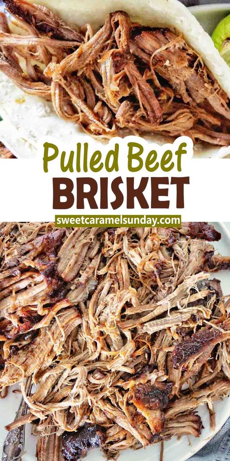 Pulled meat in soft taco shell with text written between 2 images. Pulled Beef In Oven, Pulled Brisket Sandwich, Pulled Beef Oven Recipe, Brisket Recipes Roaster Oven, Pulled Brisket Recipes, Beef Brisket Oven, Pulled Beef Brisket, Oven Brisket Recipes, Brisket Tacos Recipe